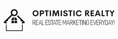 Optimist realty - real estate marketing everyday.